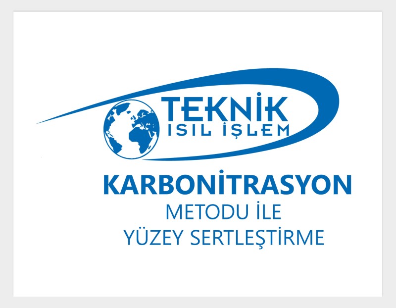 KARBONİTRASYON İLE YÜZEY SERTLEŞTİRME